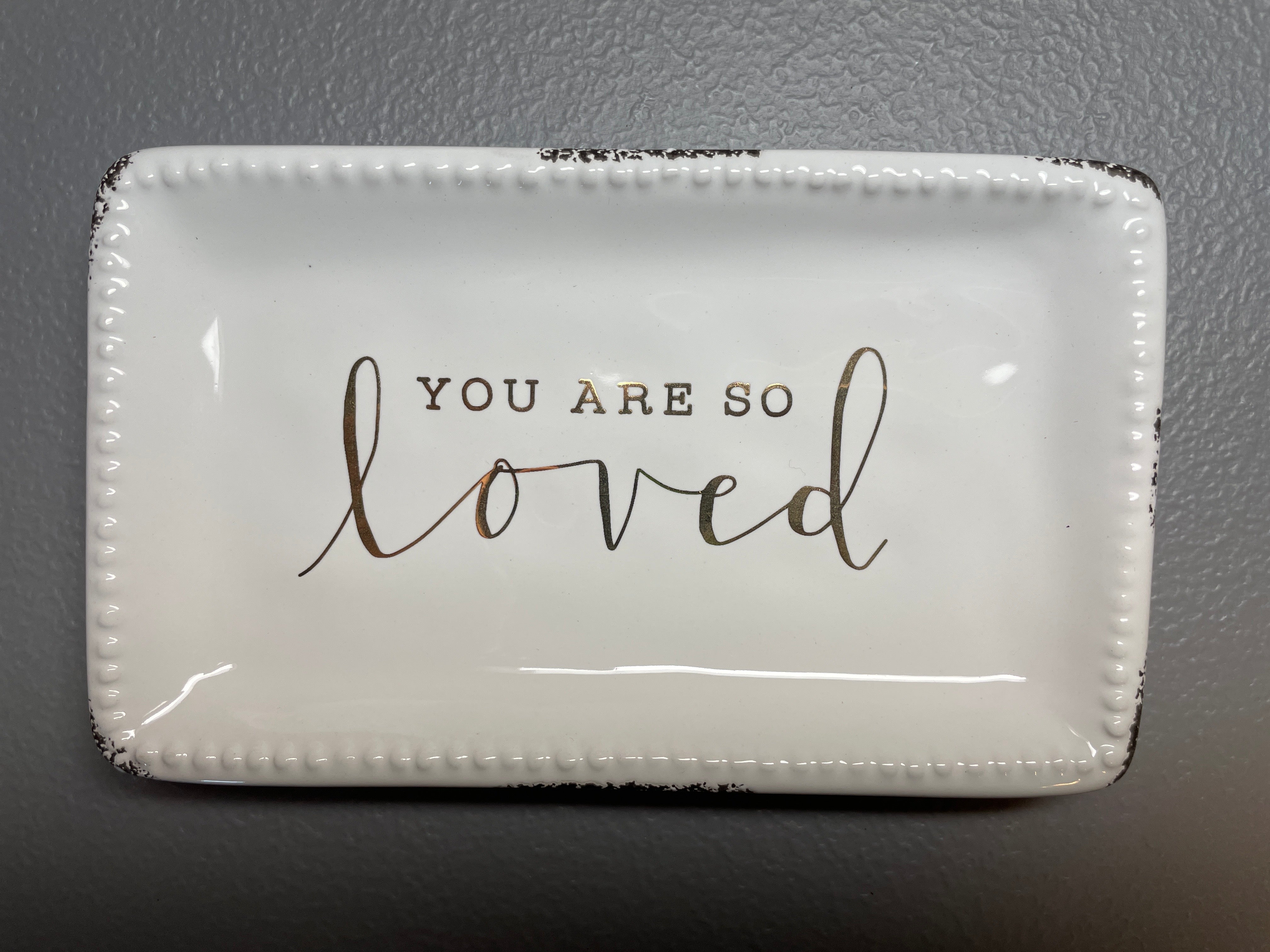 Glory Haus "You Are So Loved" Trinket Tray