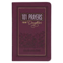 Gift Book 101 Prayers for My Daughter Faux Leather