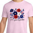 250 Years of Freedom T-Shirts