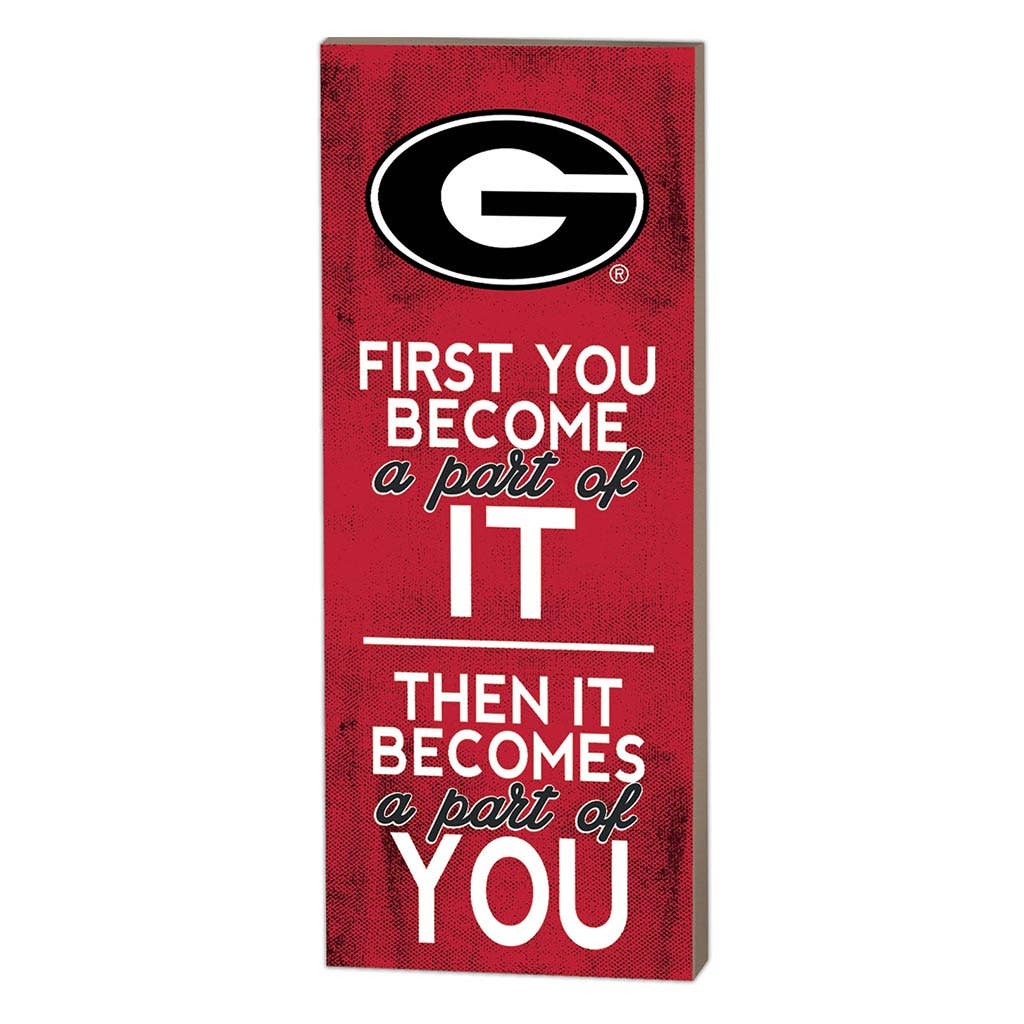 7x18 First You Become Georgia Bulldogs