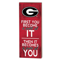 7x18 First You Become Georgia Bulldogs