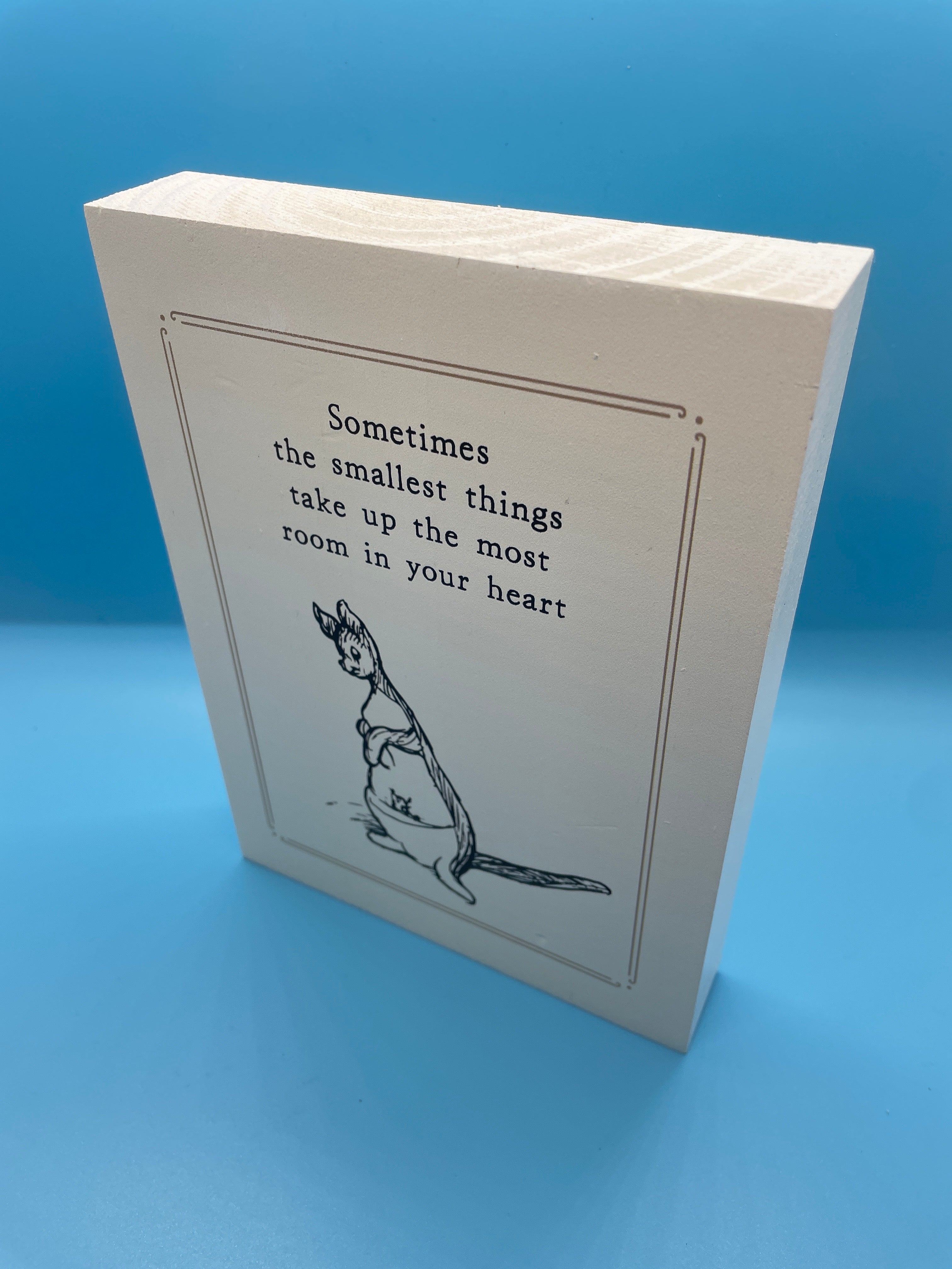 "Sometimes the Smallest Things" Wood Block