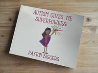 "Autism Gives Me Superpowers!" by Payton Biggers