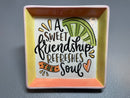 Glory Haus "Sweet Friendship" Trinket Tray