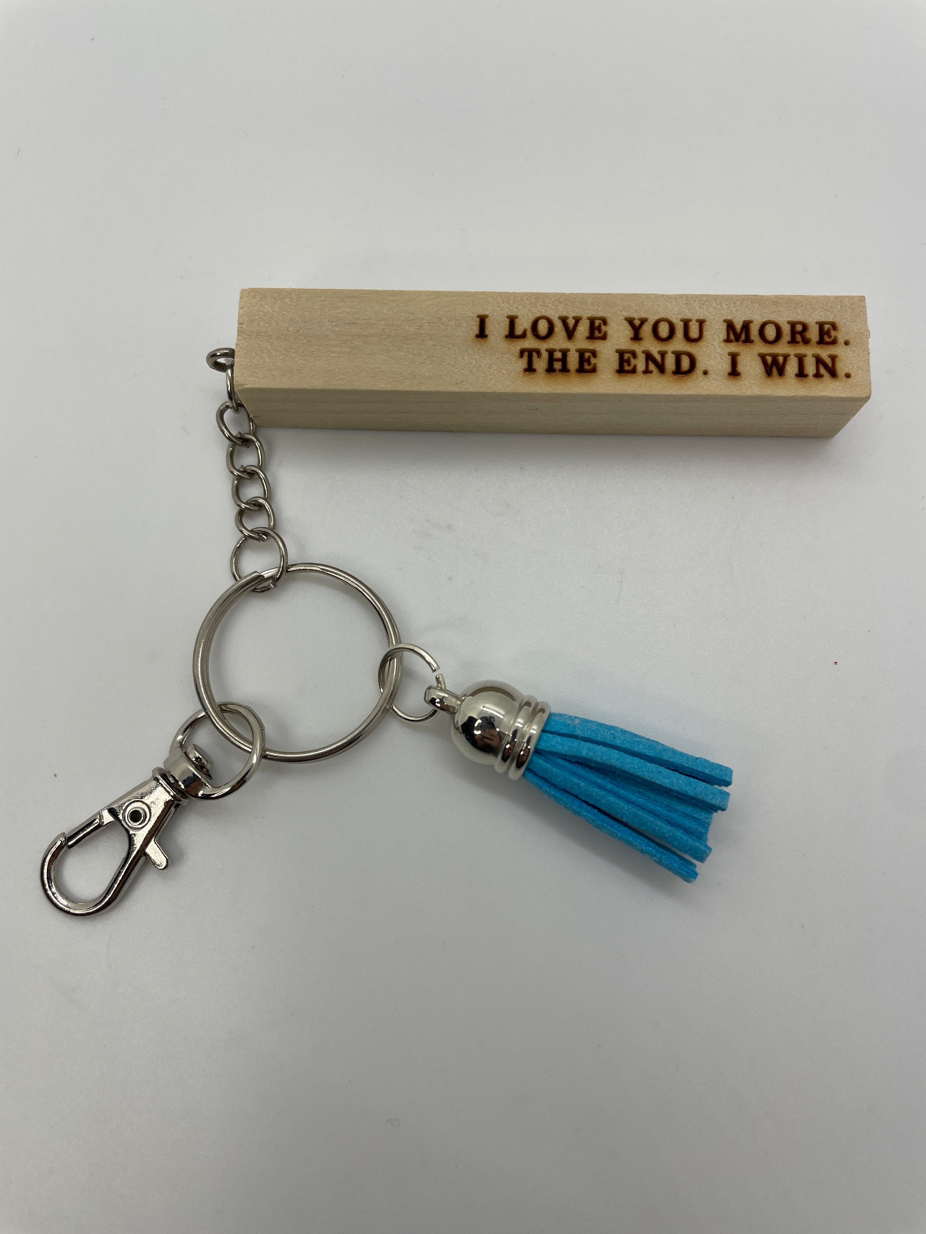 "I Love You More" Keyring