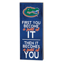 7x18 First You Become Florida Gators